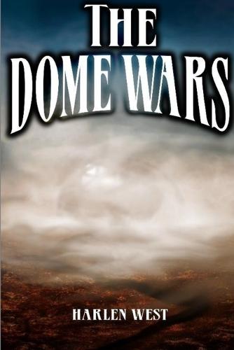 The Dome Wars (Paperback)