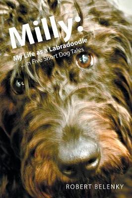 Milly: My Life as a Labradoodle ... in Five Short Dog Tales (Paperback)