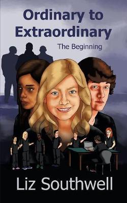 Ordinary to Extraordinary the Beginning (Paperback)