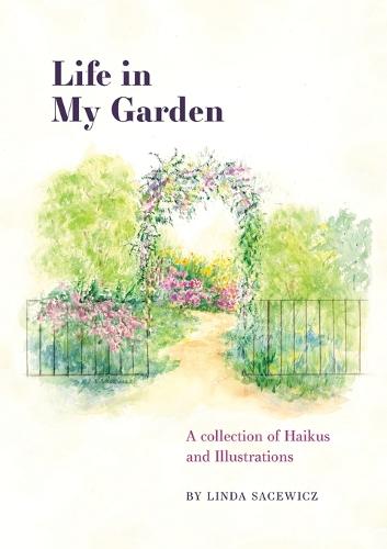 Life in My Garden (Paperback)