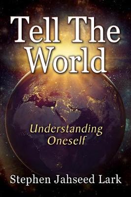 Tell The World: Understanding Oneself (Paperback)