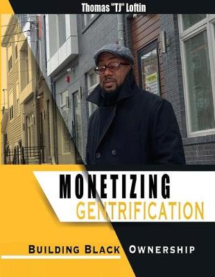 Monetizing Gentrification (Paperback)