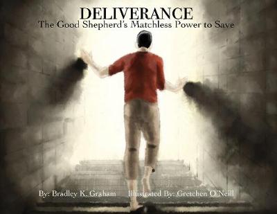Deliverance: The Good Shepherd's Matchless Power to Save (Paperback)