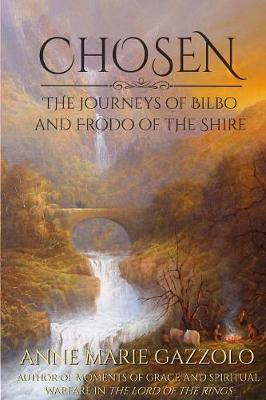 Chosen: The Journeys of Bilbo and Frodo of the Shire (Paperback)