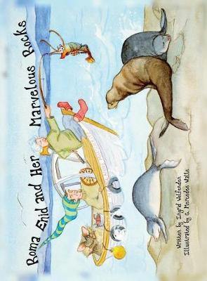 Roma Enid and Her Marvelous Rocks (Hardback)