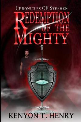 Redemption of the Mighty - Chronicles of Stephen 3 (Paperback)