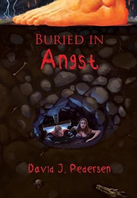 Buried in Angst (Hardback)