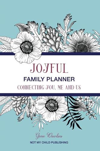 Joyful Family Planner: Connecting Me, You, and Us (Paperback)