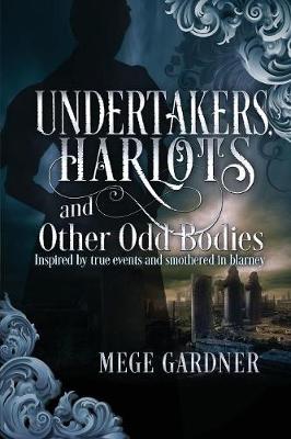 Harlots and Other Odd Bodies Undertakers (Paperback)