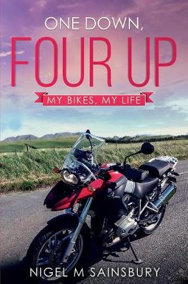 One Down, Four Up: My Bikes, My Life (Paperback)