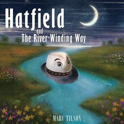 Hatfield and the River Winding Way (Paperback)