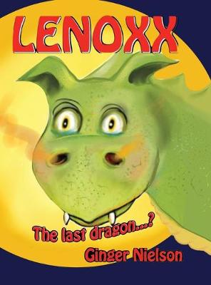 Lenoxx: (the last dragon?) (Hardback)