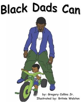 Black Dads Can (Paperback)
