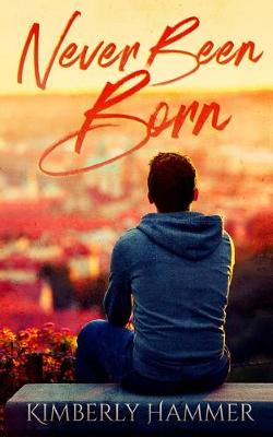 Never Been Born (Paperback)