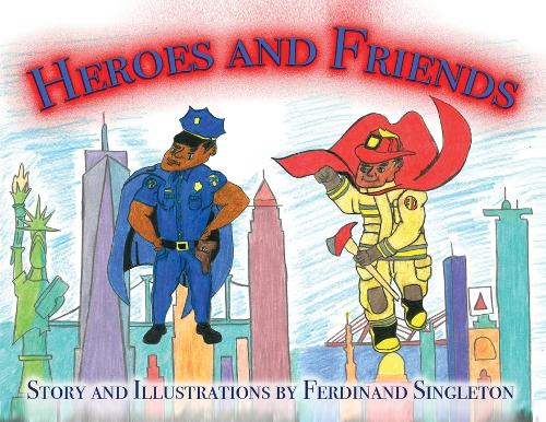 Heroes and Friends (Paperback)