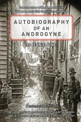 Autobiography of an Androgyne Centennial Edition (Paperback)