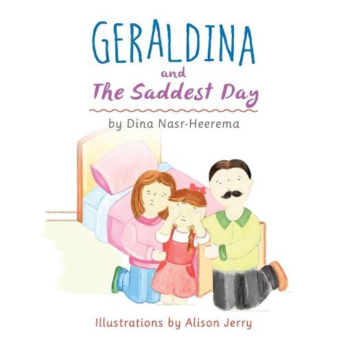 Geraldina and the Saddest Day (Paperback)