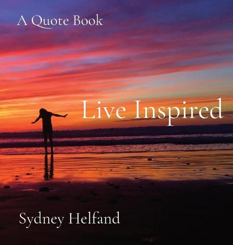Live Inspired: A Quote Book (Hardback)