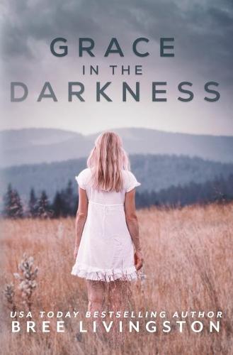 Grace in the Darkness (Paperback)