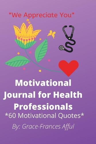 Motivational Journal For Health Professionals (Paperback)