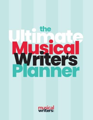 The Ultimate Musical Writer's Planner (Paperback)