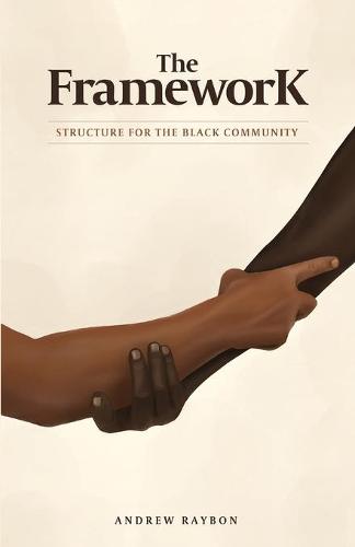 The Framework: Structure for the Black Community (Paperback)
