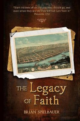 The Legacy of Faith (Paperback)