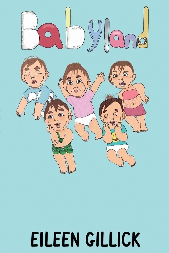 Babyland: When I Was a Baby - Babyland (Paperback)