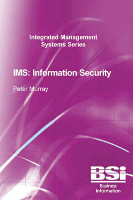IMS: Information Security - Integrated Management Systems S. (Paperback)