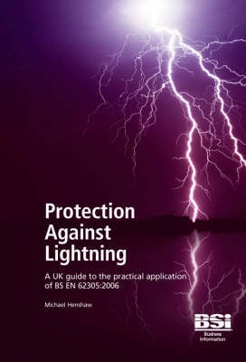 Protection Against Lightning: A UK Guide to the Practical Application ...