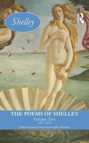 The Poems of Shelley: Volume 2: 1817 - 1819 - Longman Annotated English Poets (Paperback)