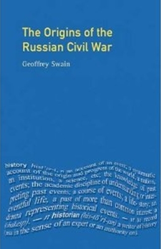 The Origins of the Russian Civil War - Origins Of Modern Wars (Paperback)