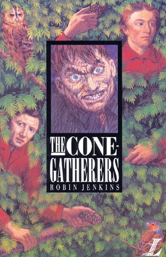 The Cone Gatherers - Robin Jenkins