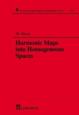 Harmonic Maps Into Homogeneous Spaces - Chapman & Hall/CRC Research Notes in Mathematics Series (Hardback)