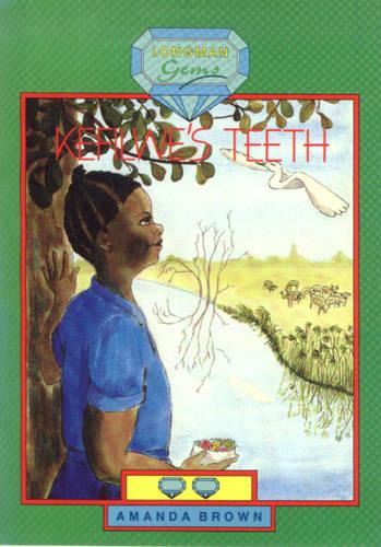 Kefilwe's Teeth - Longman Gems (Paperback)