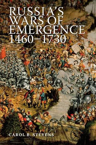 Russia's Wars of Emergence 1460-1730 - Modern Wars In Perspective (Paperback)