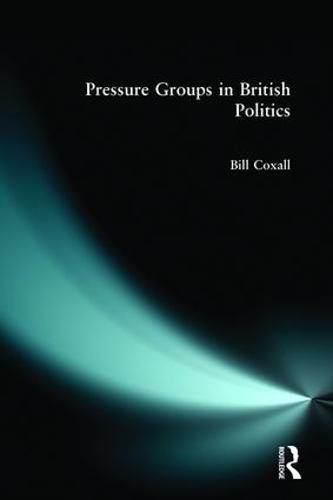 Pressure Groups in British Politics (Paperback)