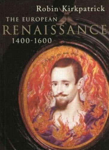 The European Renaissance 1400-1600 - Arts Culture and Society in the Western World (Paperback)