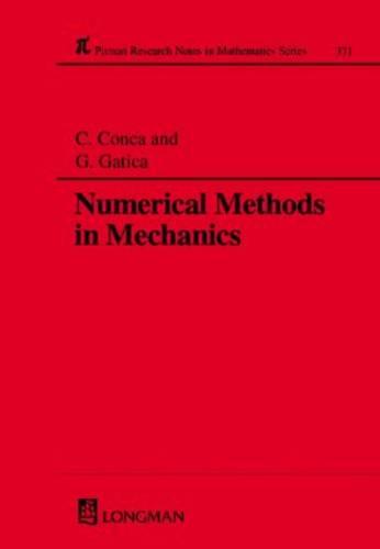 Numerical Methods in Mechanics - Chapman & Hall/CRC Research Notes in Mathematics Series 371 (Hardback)