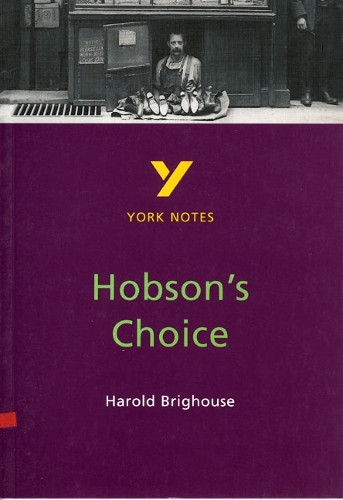 Hobson's Choice: York Notes for GCSE - York Notes (Paperback)