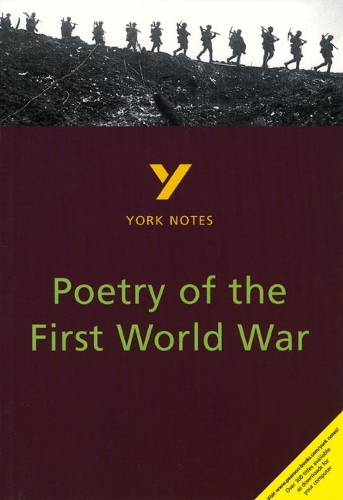 Poetry of the First World War: York Notes for GCSE - York Notes (Paperback)
