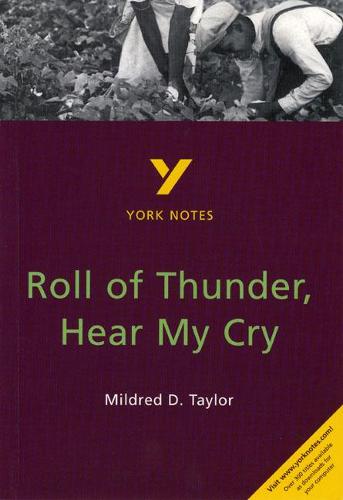 Roll of Thunder, Hear My Cry: York Notes for GCSE - York Notes (Paperback)