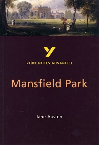 Pearson Education Limited Mansfield Park (York Notes Advanced) English Literature Study Guide - For 2026, 2027 Exams