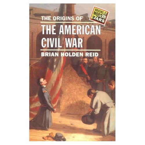 The Origins of the American Civil War - Origins Of Modern Wars (Paperback)