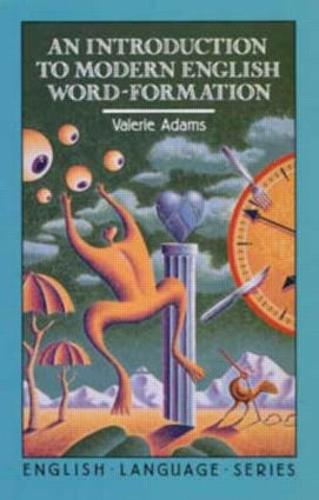 An Introduction to Modern English Word-Formation (Paperback)