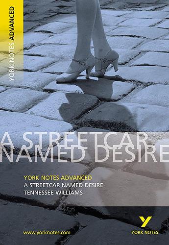 Cover Streetcar Named Desire: York Notes Advanced - York Notes Advanced