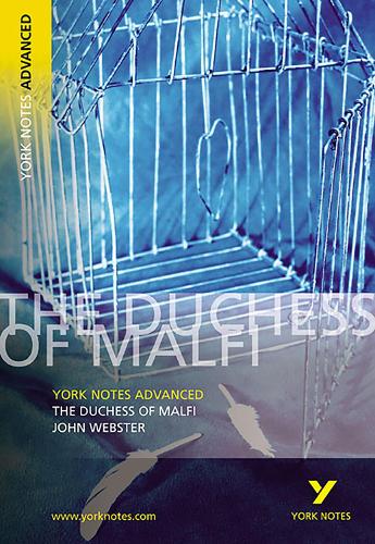 The Duchess of Malfi: York Notes Advanced - York Notes Advanced (Paperback)