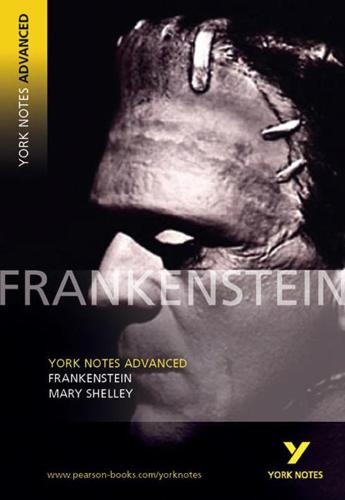 YNA2 Frankenstein everything you need to catch up, study and prepare for and 2023 and 2024 exams and assessments - Mary Shelley
