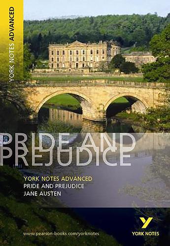 Pride and Prejudice: York Notes Advanced everything you need to catch up, study and prepare for and 2023 and 2024 exams and assessments - Jane Austen