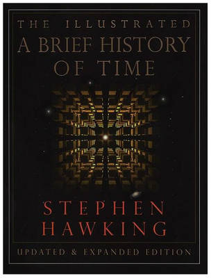 The Illustrated Brief History Of Time By Stephen Hawking | Waterstones